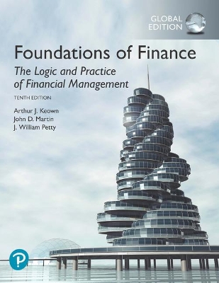 Foundations of Finance, Global Edition - Keown, Arthur, and Martin, John, and Petty, J.