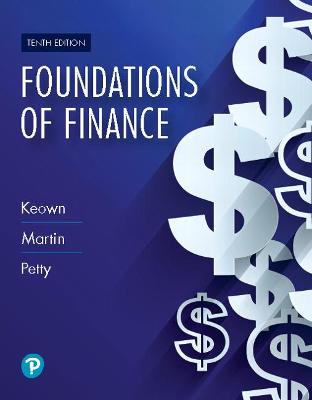 Foundations of Finance - Keown, Arthur, and Martin, John, and Petty, J.