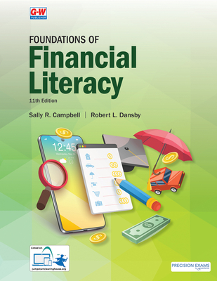 Foundations of Financial Literacy - Campbell, Sally R, and Dansby, Robert L