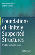 Foundations of Finitely Supported Structures: A Set Theoretical Viewpoint