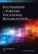Foundations of Forensic Vocational Rehabilitation