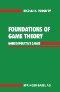 Foundations of Game Theory: Noncooperative Games