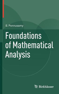 Foundations of Mathematical Analysis - Ponnusamy, Saminathan