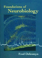 Foundations of Neurobiology & Student CD-ROM: With Student CD-ROM