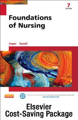 Foundations of Nursing - Text and Virtual Clinical Excursions Online Package - Cooper, Kim, RN, Msn, and Gosnell, Kelly, RN, Msn