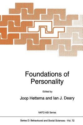 Foundations of Personality - Hettema, P J (Editor), and Deary, Ian J (Editor)