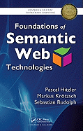 Foundations of Semantic Web Technologies