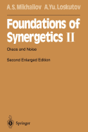 Foundations of Synergetics II: Chaos and Noise