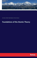 Foundations of the Atomic Theory