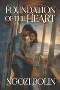 Foundations Of The Heart