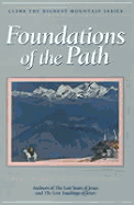 Foundations of the Path (Climb the Highest Mountain Series, 2)