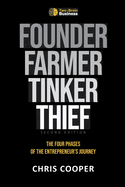 Founder, Farmer, Tinker, Thief: The Four Phases of Entrepreneurship
