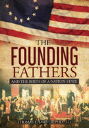 Founding Fathers And The Birth Of A Nation-State