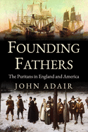 Founding Fathers: Puritans in England and America