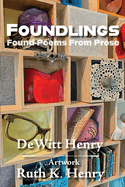 Foundlings: Found Poems From Prose