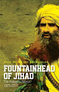 Fountainhead of Jihad: The Haqqani Nexus, 1973-2012