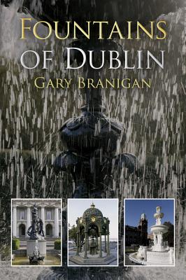 Fountains of Dublin - Branigan, Gary