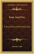 Four and Five; A Story of a Lend-A-Hand Club