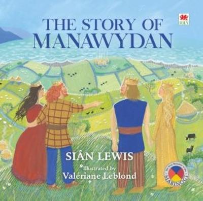 Four Branches of the Mabinogi: The Story of Manawydan - Lewis, Sian