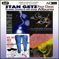 Four Classic Albums: Focus/The Soft Swing/West Coast Jazz/Cool Velvet - Stan Getz