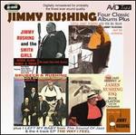 Four Classic Albums Plus: Jimmy Rushing and the Smith Girls/the Jazz Odyssey of James R