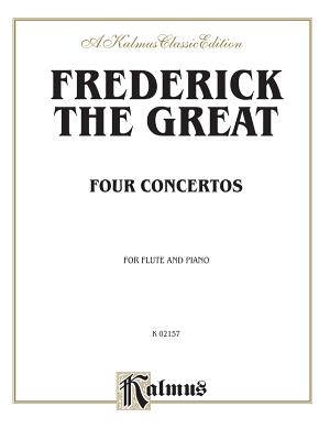 Four Concertos for Flute and Piano - Frederick the Great (Composer)