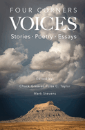 Four Corners Voices: Stories, Poetry, Essays