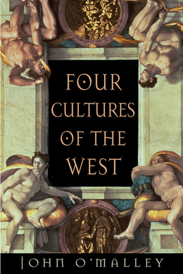 Four Cultures of the West - O'Malley, John W