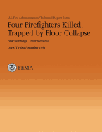 Four Firefighters Killed, Trapped by Floor Collapse