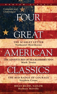 Four Great American Classics - Melville, Herman, and Twain, Mark, and Crane, Stephen