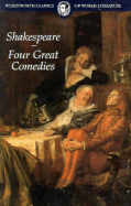 Four Great Comedies - Shakespeare, William, and Buchanan, Judith (Editor)