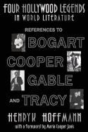 Four Hollywood Legends in World Literature: References to Bogart, Cooper, Gable and Tracy