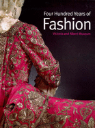 Four Hundred Years of Fashion - Rothstein, Natalie