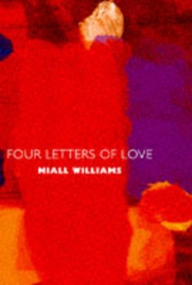 Four Letters of Love - Williams, Niall