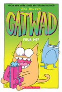 Four Me? a Graphic Novel (Catwad #4): Volume 4