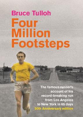 Four Million Footsteps 2019: 50th Anniversary Edition - Tulloh, Bruce, and Tulloh, Jojo (Contributions by), and Hemery, Dave (Foreword by)