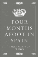 Four Months Afoot in Spain