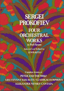 Four Orchestral Works - Prokofiev, Sergei, and Roth, Lewis (Editor)