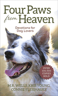 Four Paws from Heaven: Devotions for Dog Lovers