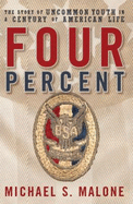 Four Percent: the Story of Uncommon Youth in a Century of American Life