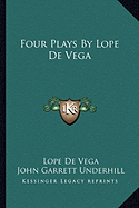 Four Plays By Lope De Vega