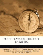 Four Plays of the Free Theater