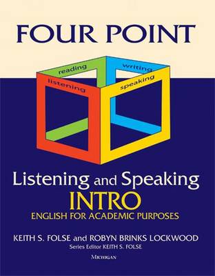 Four Point Listening and Speaking Intro (with Audio CD): English for Academic Purposes - Lockwood, Robyn Brinks, and Folse, Keith S (Editor)