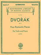 Four Romantic Pieces, Op. 75: Schirmer Library of Classics Volume 1913 Violin and Piano