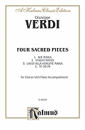 Four Sacred Pieces (Ave Maria - 4, AC) (Stabat Mater - 4, Orch.) (Laudi Alta Vergine Maria - Ssaa, AC) (Te Deum - 8, Orch.): Latin Language Edition