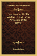 Four Sermons on the Wisdom of God in the Permission of Sin (1804)