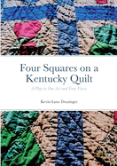 Four Squares: a Kentucky Quilt
