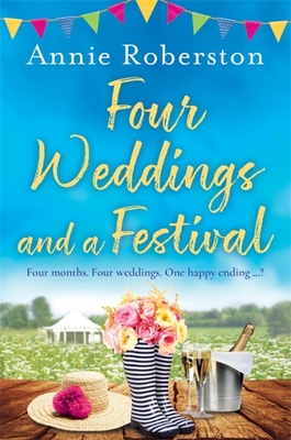 Four Weddings and a Festival - Robertson, Annie