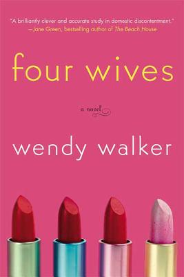 Four Wives - Walker, Wendy