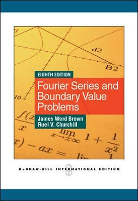 Fourier Series and Boundary Value Problems (Int'l Edition) - Brown, James, and Churchill, Ruel